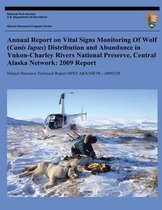 Annual Report on Vital Signs Monitoring of Wolf (Canis Lupus) Distribution and Abundance in Yukon-Charley Rivers National Preserve, Central Alaska Network