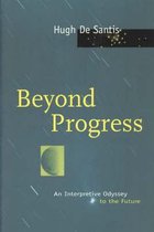 Beyond Progress - An Interpretive Odyssey To The Future (Paper)