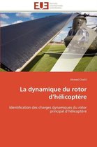 La dynamique du rotor d'hélicoptère