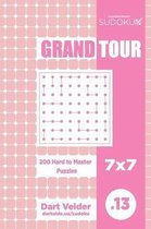 Sudoku Grand Tour - 200 Hard to Master Puzzles 7x7 (Volume 13)