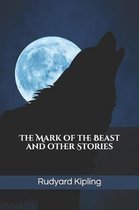 The Mark of the Beast and other Stories