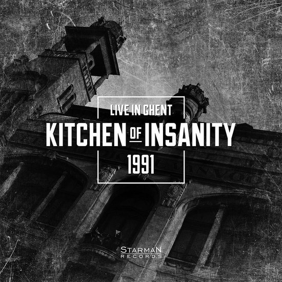 Live In Ghent 1991, Kitchen Of Insanity LP (album) Muziek