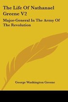 The Life of Nathanael Greene V2