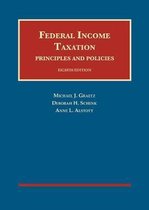 University Casebook Series- Federal Income Taxation, Principles and Policies
