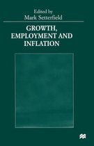 Growth, Employment and Inflation