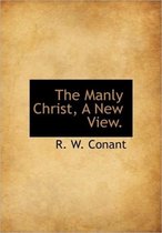 The Manly Christ, a New View