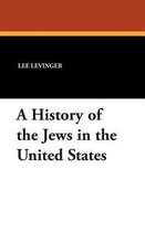 A History of the Jews in the United States