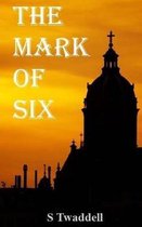 The Mark of Six