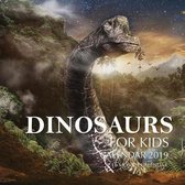 Dinosaurs For Kids Calendar 2019