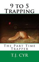 9 to 5 Trapping