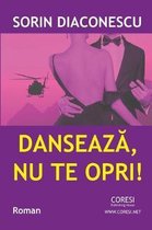 Danseaza, NU Te Opri!