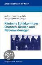 Klinische Ethikkomitees Chancen, Risiken und Nebenwirkungen