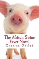 The African Swine Fever Novel