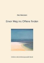 Einen Weg ins Offene finden