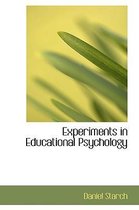 Experiments in Educational Psychology