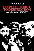 From Prejudice to Destruction - Anti-Semitism 1700-1933 (Paper)