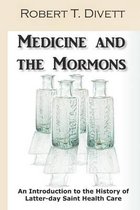 Medicine and the Mormons