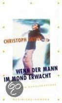 Geiser, C: Wenn der Mann im Mond erwacht