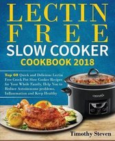 Lectin Free Slow Cooker Cookbook 2018