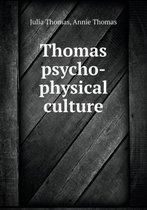 Thomas psycho-physical culture