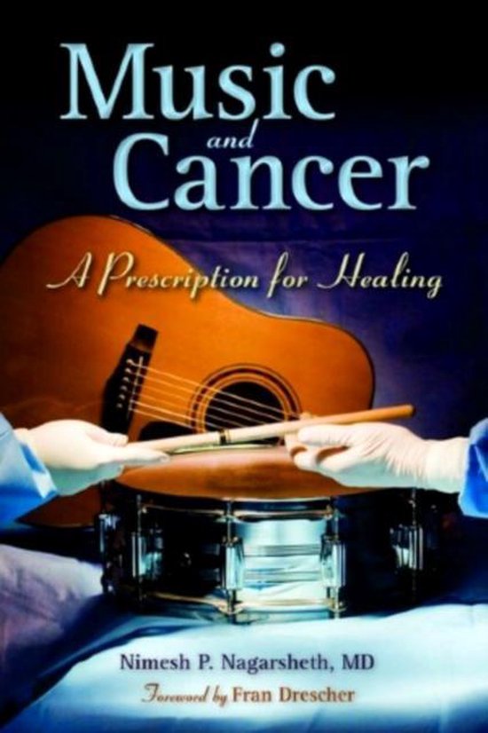 Music And Cancer 9780763779085 Nimesh P Nagarsheth Boeken