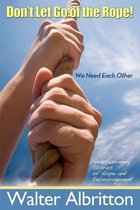 Don't Let Go of the Rope!