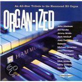 Organ-Ized: All-Star Tribute to the Hammond B3 Organ