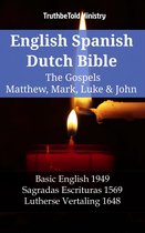 Parallel Bible Halseth English 1428 - English Spanish Dutch Bible - The Gospels IV - Matthew, Mark, Luke & John