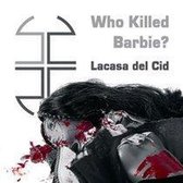 Who Killed Barbie?