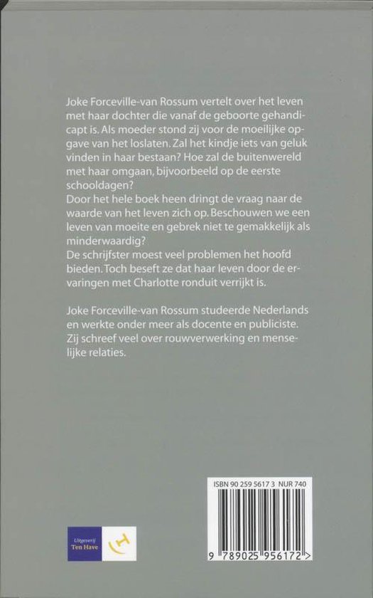 Achterkant van het boek Charlotte: Ons leven met een lichamelijk gemis door Joke Forceville-van Rossum.