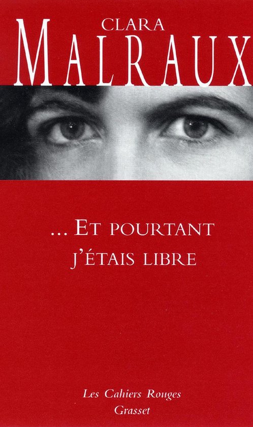 Et Pourtant Jétais Libre Ebook Clara Malraux 9782246070290 Boeken 