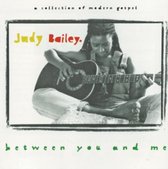 Judith Bailey - Between You And Me (CD)
