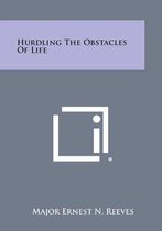 Hurdling the Obstacles of Life