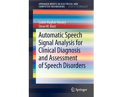 Automatic Speech Signal Analysis for Clinical Diagnosis and Assessment of Speech Disorders