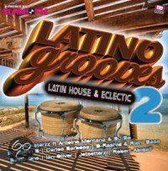 Latino Grooves 2: Latin House & Eclectic