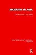 Routledge Library Editions: Marxism- Marxism in Asia (RLE Marxism)