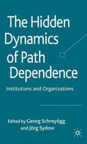 The Hidden Dynamics of Path Dependence