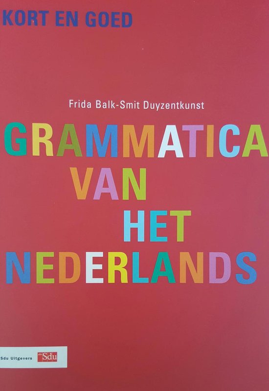Kort En Goed Grammatica Van Nederlands - cover
