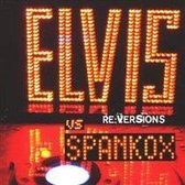 Re:versions: Elvis vs Spankox Presley