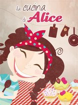 Il libro di ricette di Alice - Karina Urbach