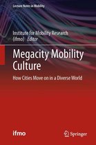 Lecture Notes in Mobility - Megacity Mobility Culture