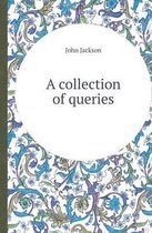 A Collection of Queries