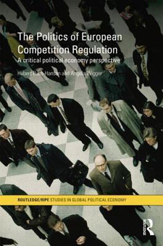 The Politics of European Competition Regulation - cover