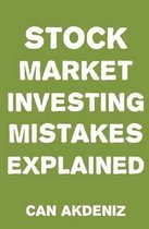 Stock Market Investing Mistakes Explained