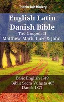 Parallel Bible Halseth English 1171 - English Latin Danish Bible - The Gospels II - Matthew, Mark, Luke & John