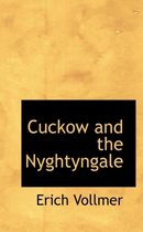 Cuckow and the Nyghtyngale