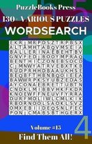 PuzzleBooks Press Wordsearch 130+ Various Puzzles Volume 15