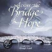 Across The Bridge Of Hope