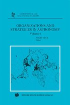 Astrophysics and Space Science Library 296 - Organizations and Strategies in Astronomy