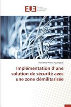 Impl�mentation D Une Solution de S�curit� Avec Une Zone D�militaris�e